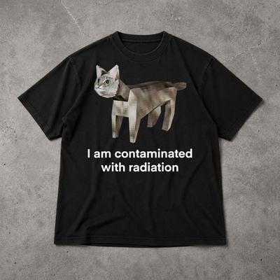 I Am Contaminated With Radiation Funny Cat Shirt, Radioactive Cat Meme Tee, Funny Graphic T Shirt
