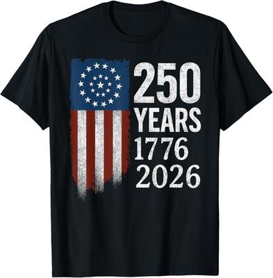 250 Years Anniversary 1776 2026 American Flag Patriotic TShirt Unisex T-Shirt