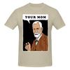 Funny Your Mom  Freud Unisexs Printed Tshirt Unisex T Shirtplus Size