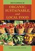 The Encyclopedia of Organic, Sustainable, and Local Food Book