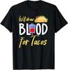 Phlebotomist, Funny Taco Lover Phlebotomy Gift T-Shirt