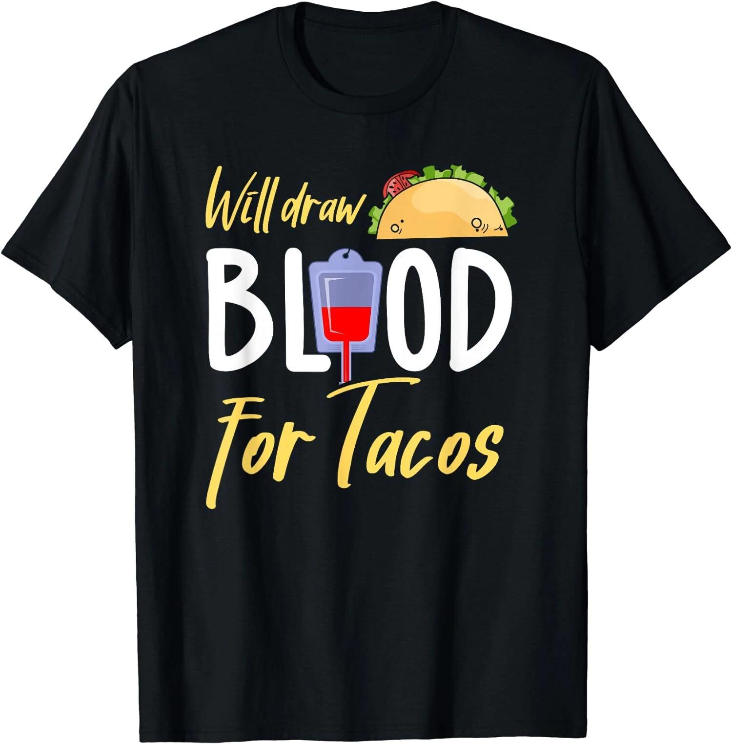 Phlebotomist, Funny Taco Lover Phlebotomy Gift T-Shirt S