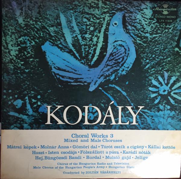 

LP Record KODLY CHORUS OF THE HUNGARIAN RAD Choral Works 3 Mixed and Male Chor SLPX11339 HUNGAROTON Hungary Classical Used