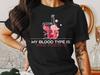 My Blood Type Is Wine Positive Funny T-Shirt - Wine Lover Graphic Tee - Unisex Casual Shirt