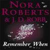 Remember When by J. D. Robb Paperback Book 9780749934521