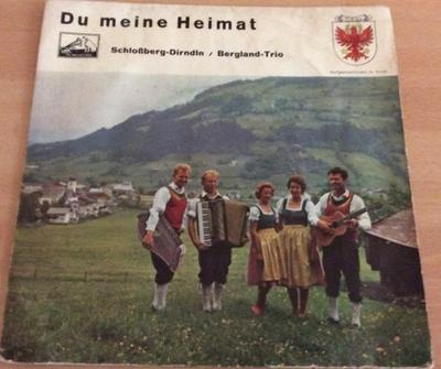 7inch Record DIE SCHLOSBERGDIRNDLN Du Meine Heimat E48089 DIE SCHLOSBERG UK World Music Used