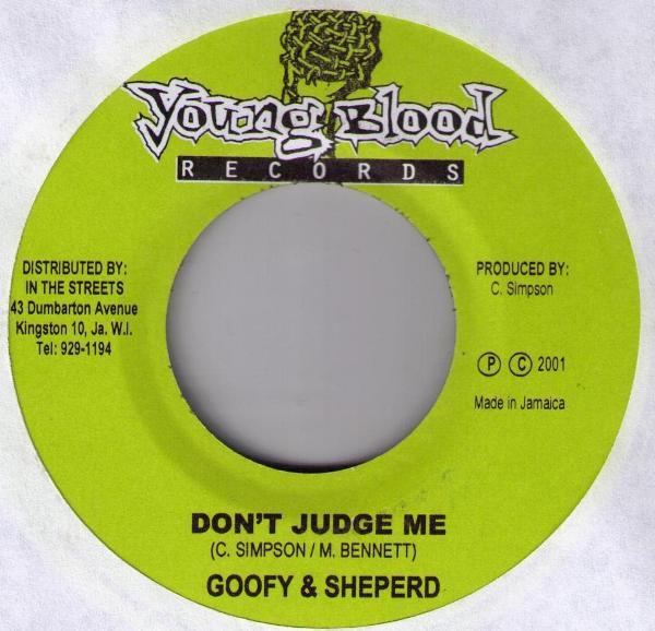 

7inch Record GOOFY & SHEPERD - Don t Judge Me NONE Young Blood Rec 2001 Jamaica Reggae, Ska & Dub Used