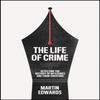 The Life of Crime by Martin Edwards Hardback Book 9780008192426