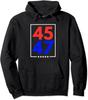 45 47 Trump 2024 Trendy Funny Political Humor Gift Unisex Hooded Sweatshirt