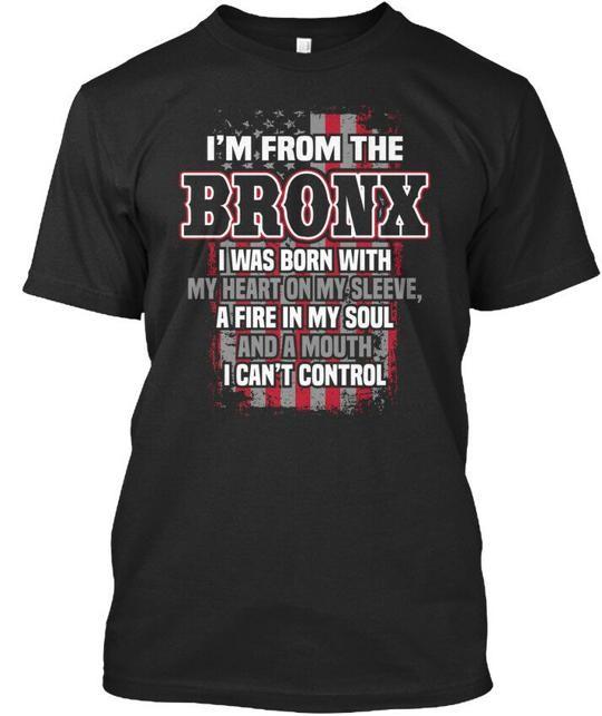 Ich bin aus der Bronx Ich wurde mit dem Herzen auf der Zunge geboren T-Shirt Hergestellt in den USA S-5XL