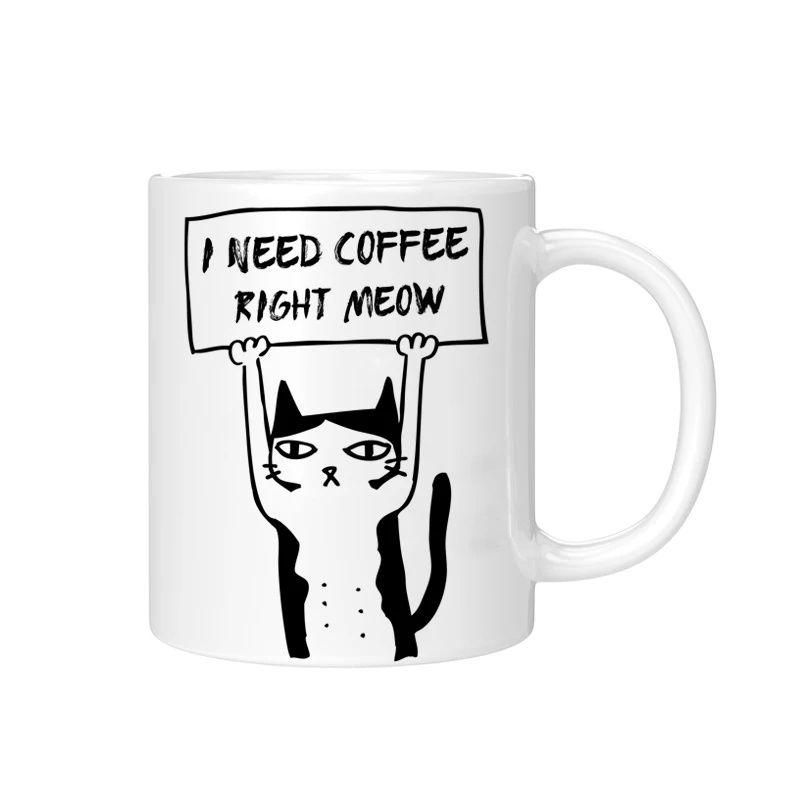 i need coffee right meow Ceramic Coffee Mug Homel Tea Milk Cup Cat Lover Friend Birthday Gift 301-400ml белый