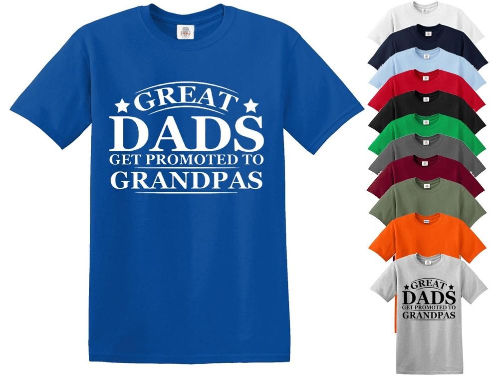 Great Dads Get Promoted to Grandpas TShirt for Dad Mens Funny Tshirt Top Tee Unisex T-Shirt XXXXL