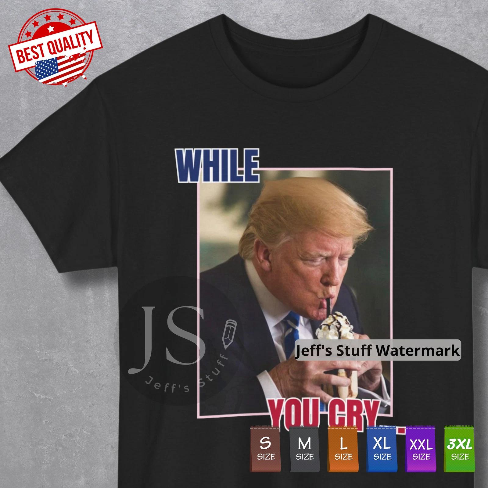 While You Cry Ice Cream T Shirt Trump 2025 Immigration MAGA Clothing Funny Tee M