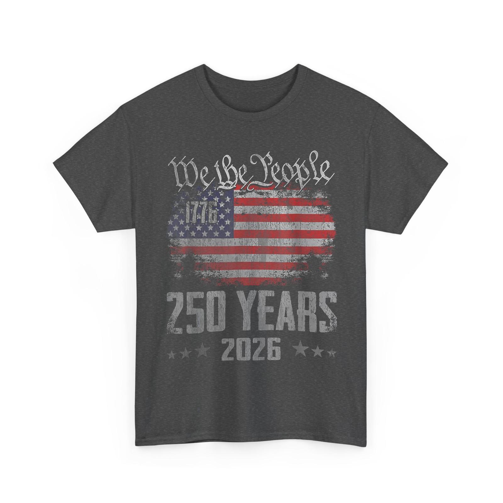 250th 4th of July Shirt, 205 Years 1776-2026 Birthday Independence Day Shirt XXXL