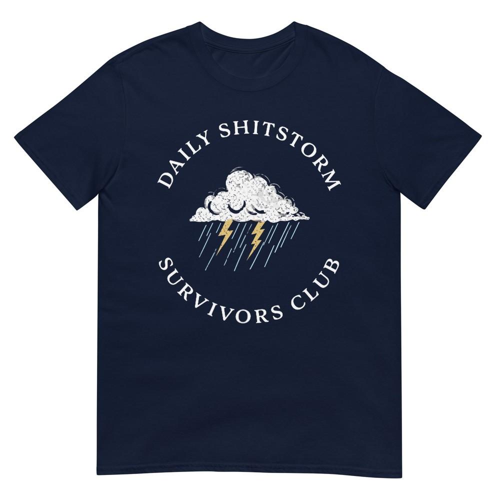 Daily Shitstorm Survivors Club Funny Sarcastic Coworker Gag TShirt S