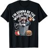 BaruToW Raccoon Gonna Whole Problem Funny Sarcastic Meme T-Shirt