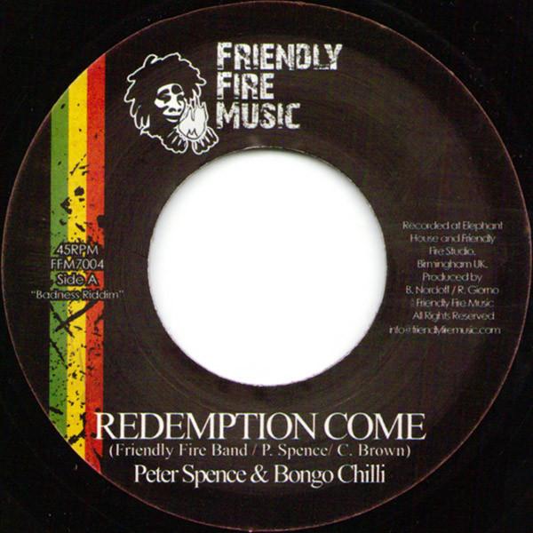 7inch Record PETER SPENCE & BONGO CHILLI / COLLI - Redemption Come / Never Change FFM7004 Friendly Fire M 2010 UK Reggae, Ska & Dub Used