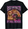 100% CottonEasily Distracted by Small Wieners Funny Offensive Dachshund T-Shirt