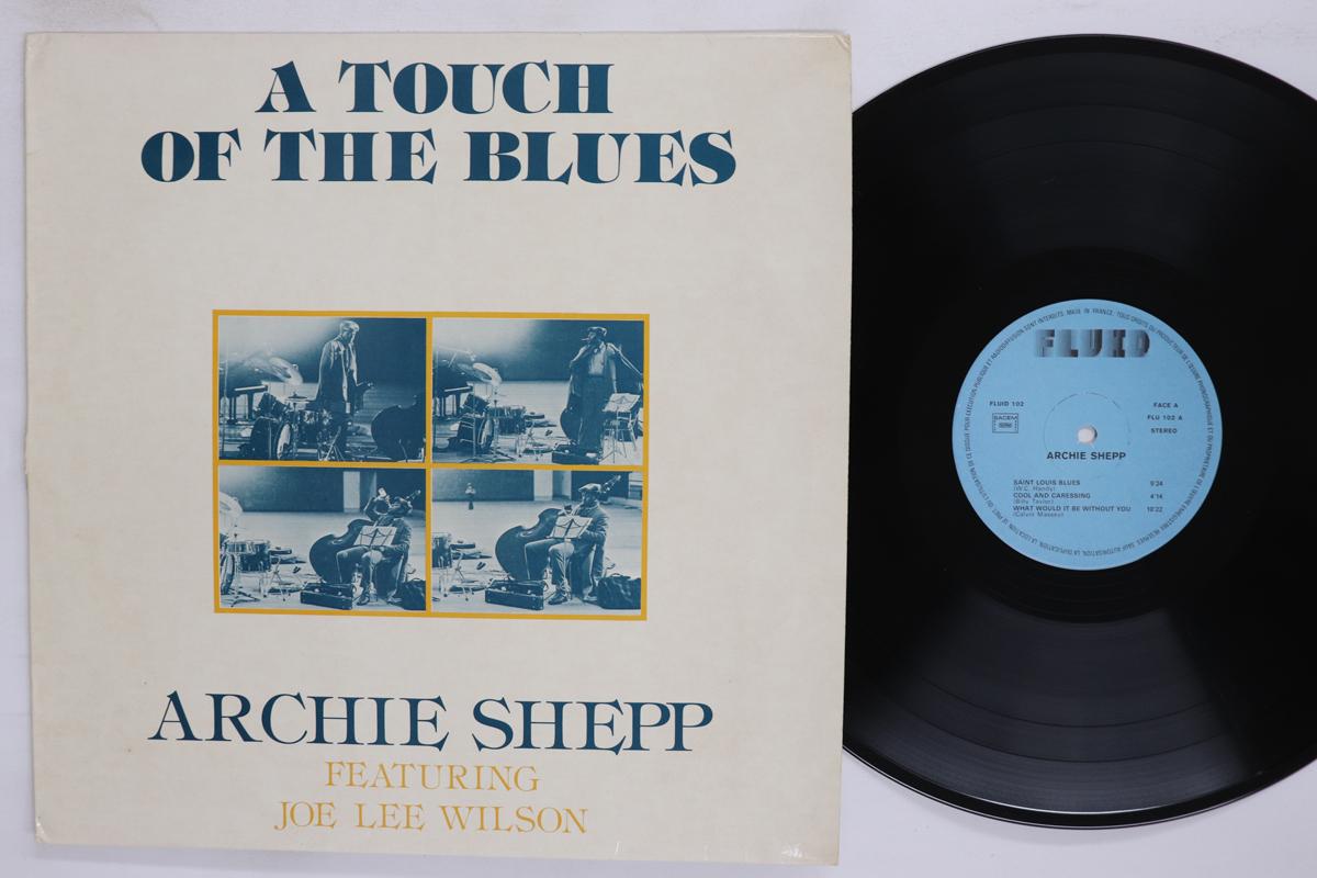 

LP Record ARCHIE SHEPP JOE LEE WILSON A Touch Of The Blues FLU102 FLUID 1977 France Jazz Used