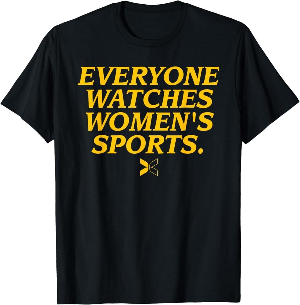 SALE Everyone Watches Women s Sports Unisex T-Shirt Unisex T-Shirt XXL