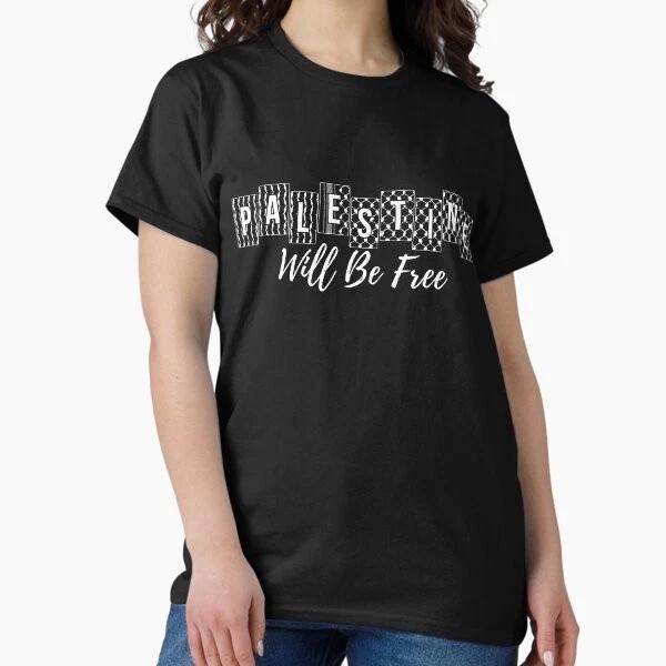 Palestine Will Be Free Palestinian Arabic Hatta Made In Usaaus Tshirt S2xl S