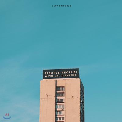 Laybricks 1st Album - People People : We’re All Diamonds.
