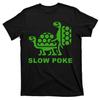 Slow Poke Funny Turtle T-Shirt