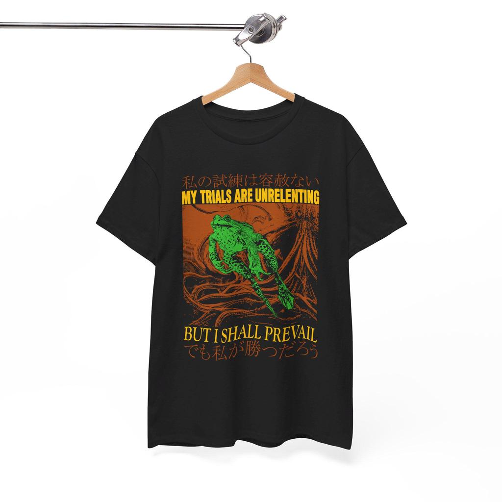 My Trials are Unrelenting Frog T-Shirt