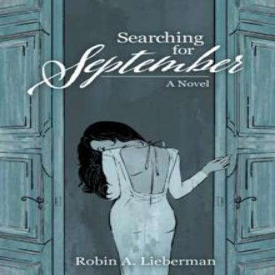 Searching for September by Robin A Lieberman Hardback Book 9781736494950