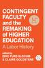 Kniha Contingent Faculty and the Remaking of Higher Education : A Labor History