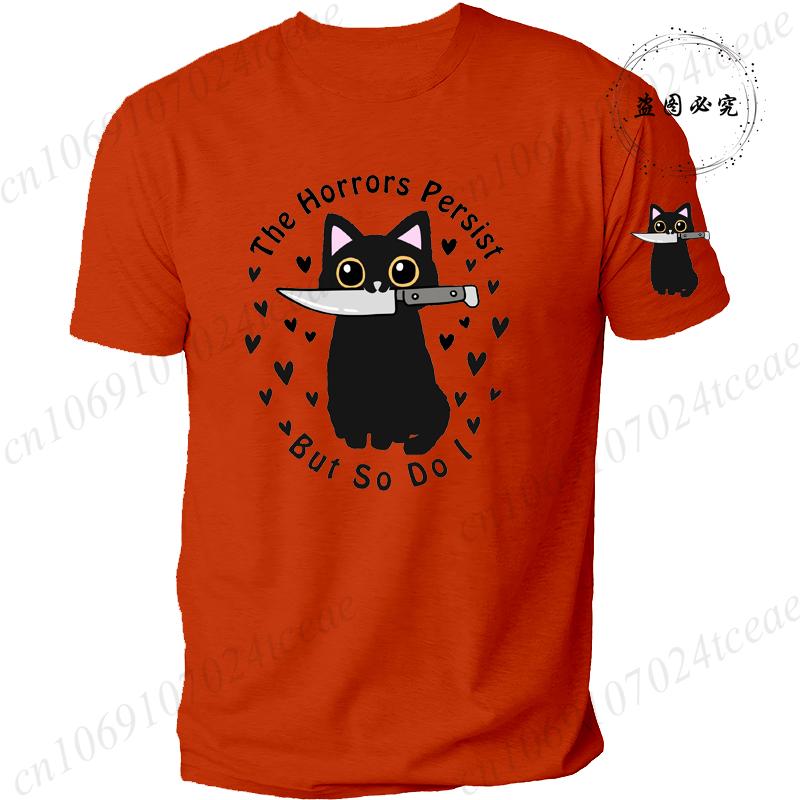 Summer Fashion T-Shirts The Horrors Persist But So Do I Murderous Cat Print T-shirt Men Hip-Hop Streetwear Fashion Casual Shirt