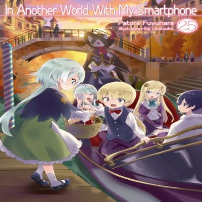 In Another World With My Smartphone Volume 25 by Patora Fuyuhara Paperback Book 9781718350243