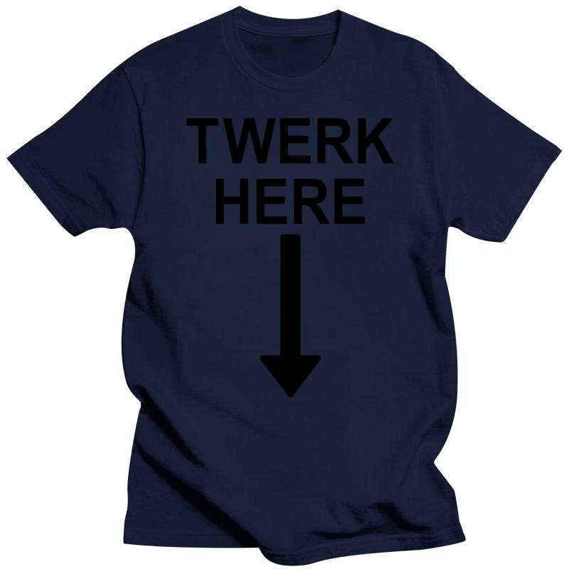 

TWERK HERE FUNNY DANCE UNISEX TSHIRT Style Round Style tshirt Tees Custom Jersey hip hop tshirt jacket croatia leather tshirt 4XL