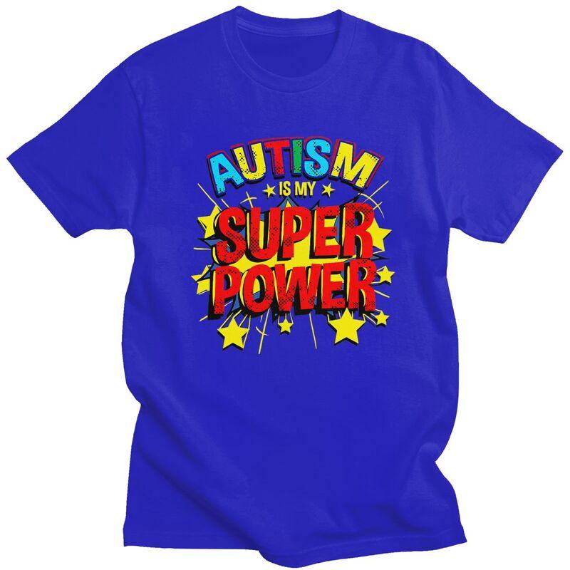 Mens Autism Is My Superpower T Shirts Round Neck Pure Cotton Short Sleeve Awareness Quotes TShirt Casual Loose Fit Clothes