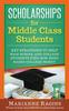 The Scholarships for Middle Class Students Book