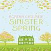 SINISTER SPRING Murder and Mystery from the Queen of Crime By... 9780008470890