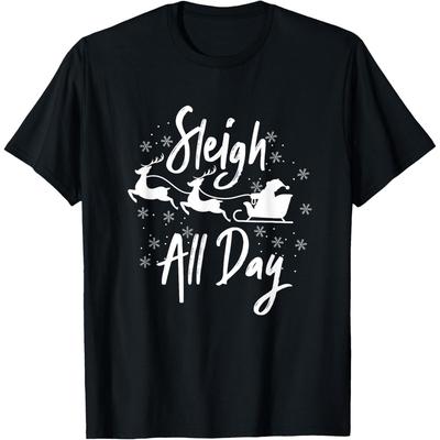 Sleigh All Day Ugly Christmas Xmas Winter Holiday Season Cotton Men T Shirt