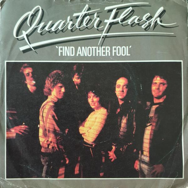 

7inch Record QUARTERFLASH Find Another Fool GEFA2276PROMO Geffen Records 1981 UK Rock Used