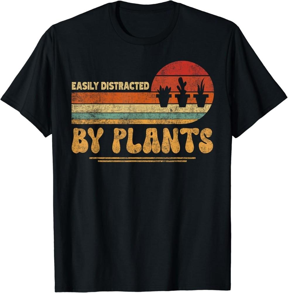 

Retro Pots Easily Distracted By Plants _ Botany Plant Lover Gift Unisex T-Shirt 4XL