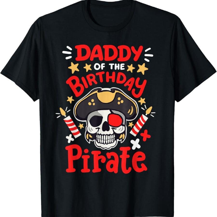 Unisex T-shirt Daddy Of The Birthday Pirate Party Family Matching Men T-Shirt