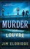 Libro Murder At the Louvre : The Captivating Historical Whodunnit Set In Victorian Paris