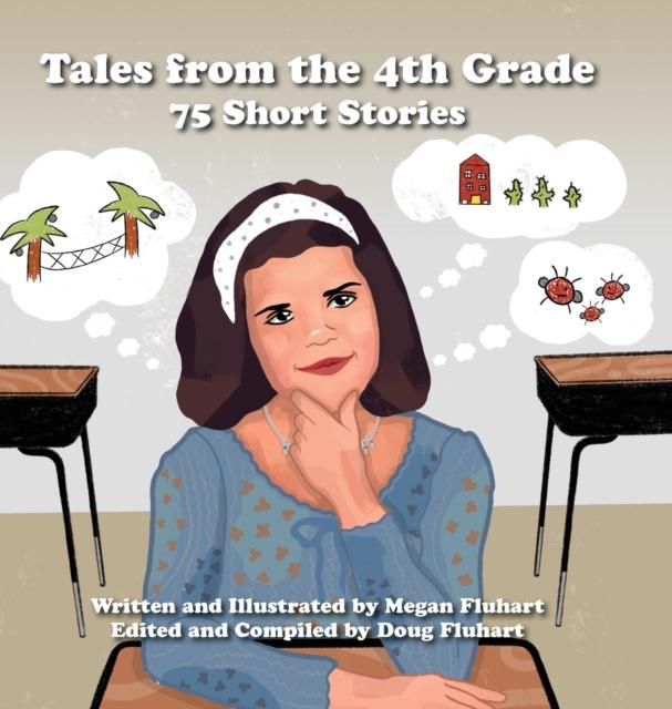 The Tales from the 4th Grade : 75 Short Stories Book