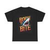 Men's and Women's T-shirts Born To Bite Graphic