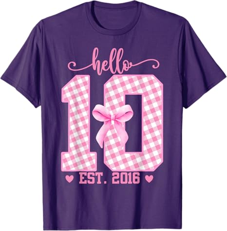 Hello Ten Est 2016 10th Birthday Girl With Lovely Bow Tshirt 10 Years Old Princess Graphic Saying Tee Y2k Fashion Tops Novelty