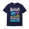 Drum Kit Percussionist Drummer Wife Quote Image Tshirt TShirt Printing Cotton Unisexs Tops T Shirt Printed Coupons Tshirts