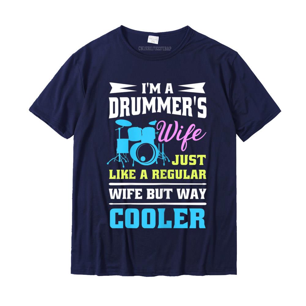 Drum Kit Percussionist Drummer Wife Quote Image Tshirt TShirt Printing Cotton Unisexs Tops T Shirt Printed Coupons Tshirts