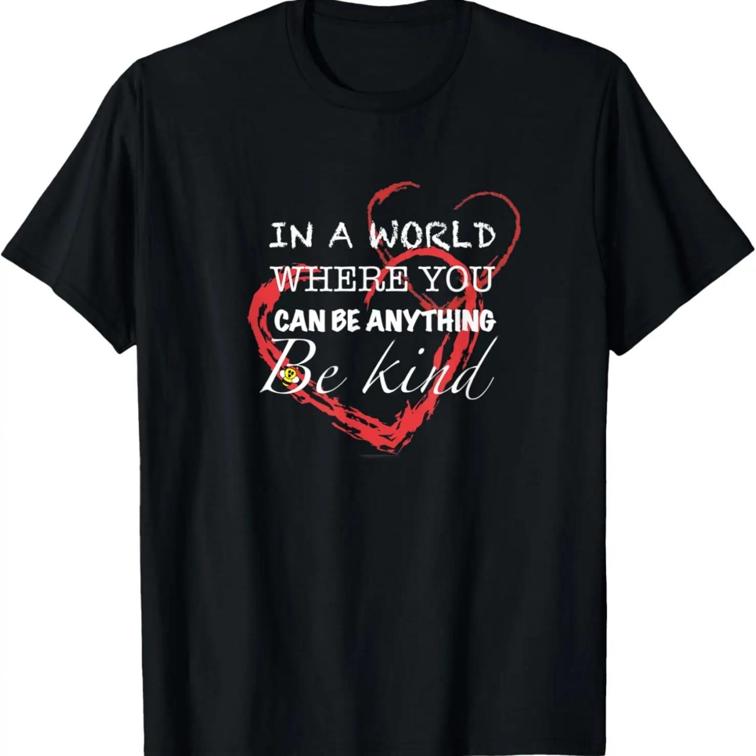 In a world where you can be anything be kind T-Shirt(2) S