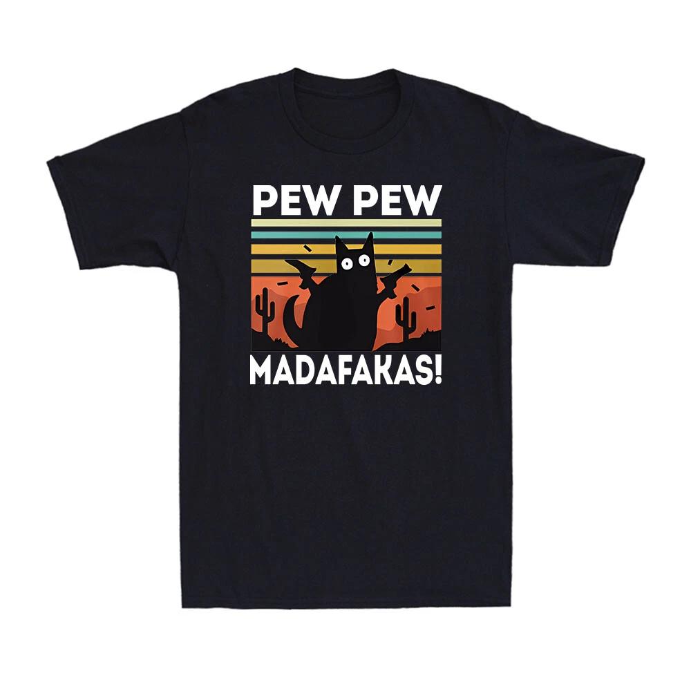 Pew Pew Madafakas Black Cat Funny Saying Gun Novelty Vintage Men s T-Shirt M