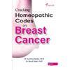 Cracking Homeopathic Codes In Breast Cancer