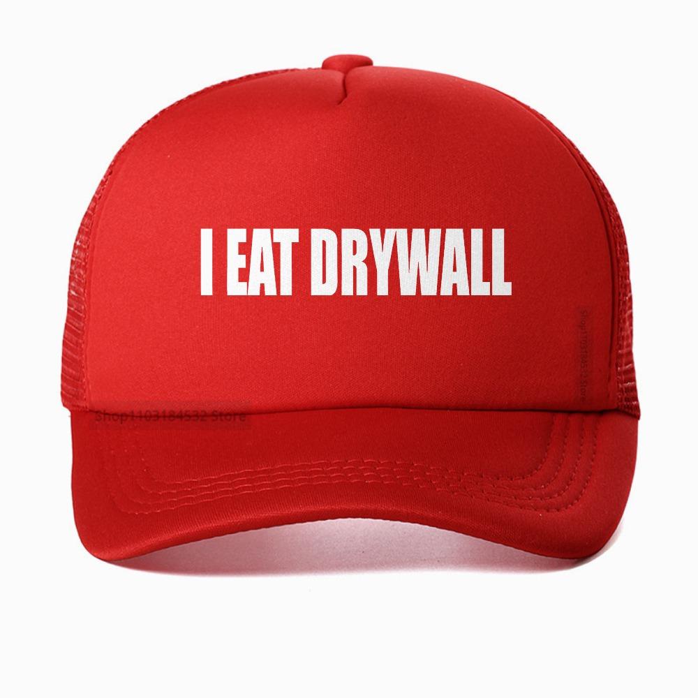 Funny Meme Print I Eat Drywall Joke Baseball Cap Unisex Women Summer Fashion Casual Mesh Breathable Trucker Hat Adjustable